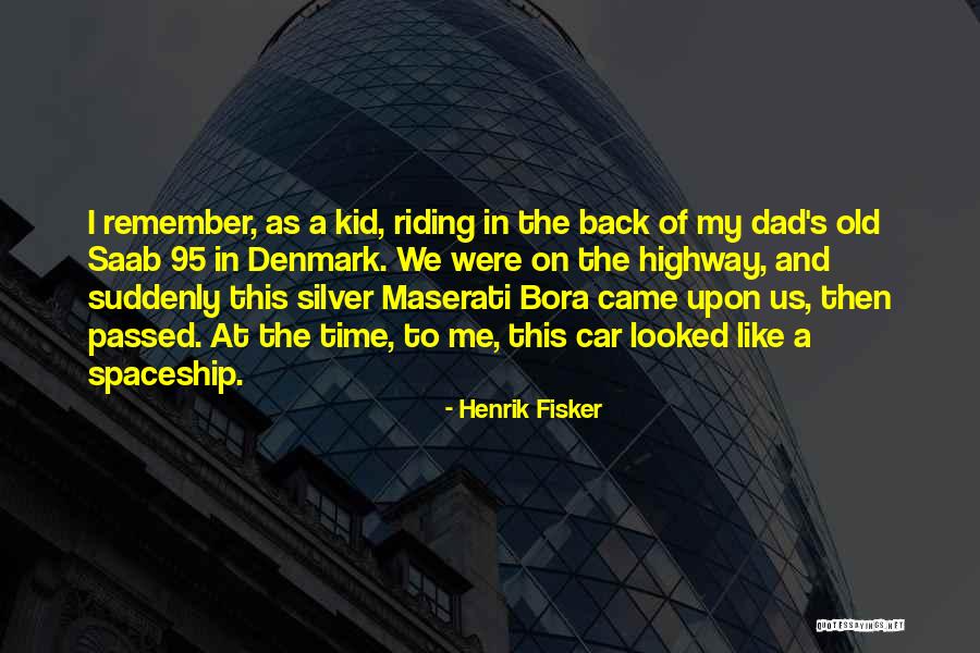 Maserati Quotes By Henrik Fisker