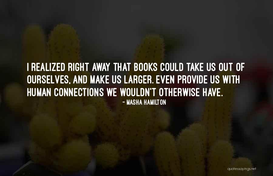 Masha Hamilton Quotes 796937 Masha Hamilton Quotes 796937