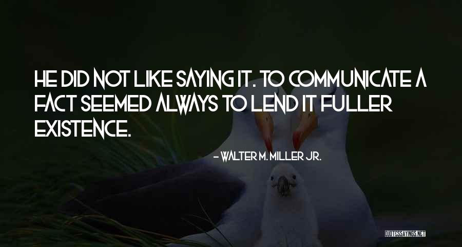 Mashak Baja Quotes By Walter M. Miller Jr. Mashak Baja Quotes By Walter M. Miller Jr.