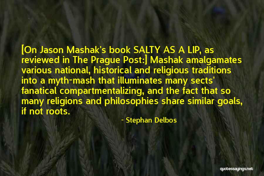 Mashak Quotes By Stephan Delbos Mashak Quotes By Stephan Delbos