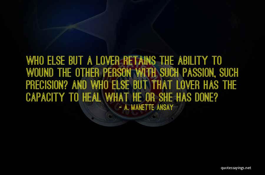 Mashakada Quotes By A. Manette Ansay Mashakada Quotes By A. Manette Ansay