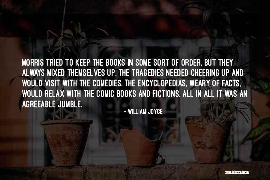 Mashariki Jywanza Quotes By William Joyce Mashariki Jywanza Quotes By William Joyce
