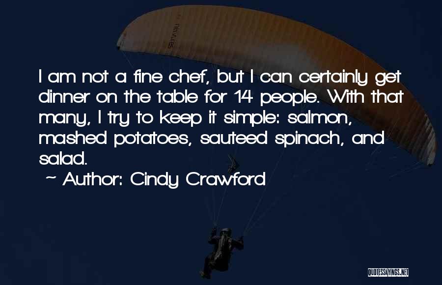 Mashed Potatoes Quotes By Cindy Crawford