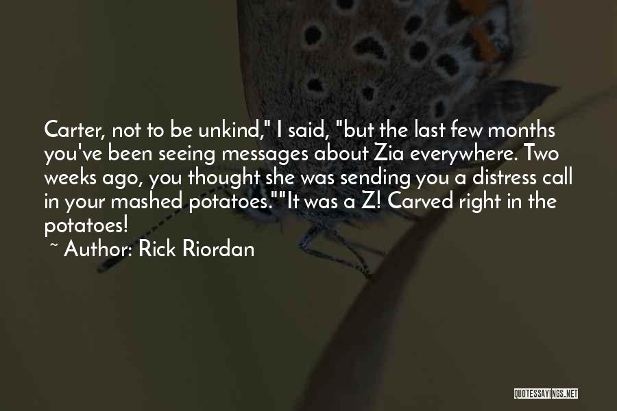 Mashed Potatoes Quotes By Rick Riordan