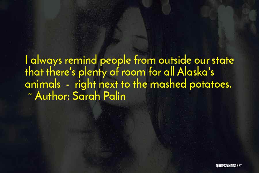 Mashed Potatoes Quotes By Sarah Palin