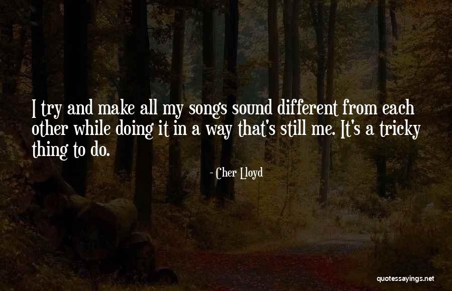 Mashele Clan Quotes By Cher Lloyd Mashele Clan Quotes By Cher Lloyd