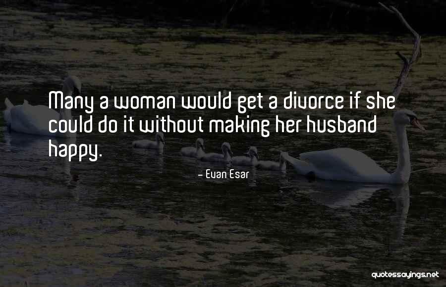 Mashiach Ben Quotes By Evan Esar Mashiach Ben Quotes By Evan Esar