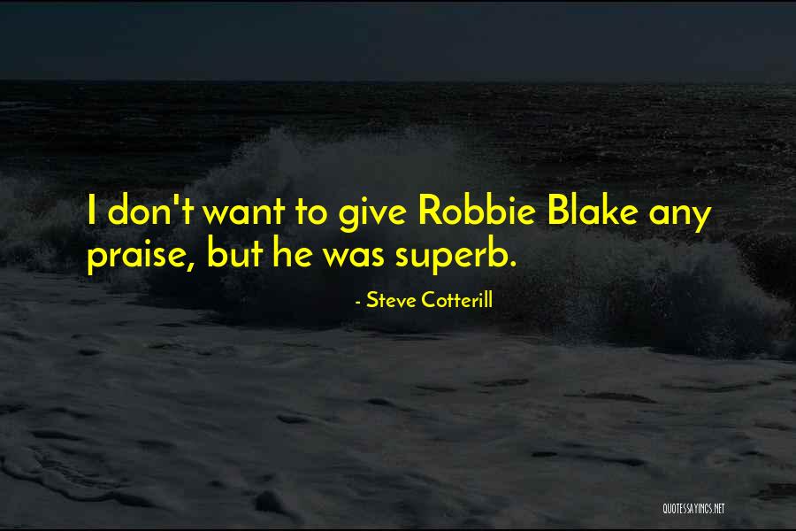 Mashid Malek Quotes By Steve Cotterill Mashid Malek Quotes By Steve Cotterill