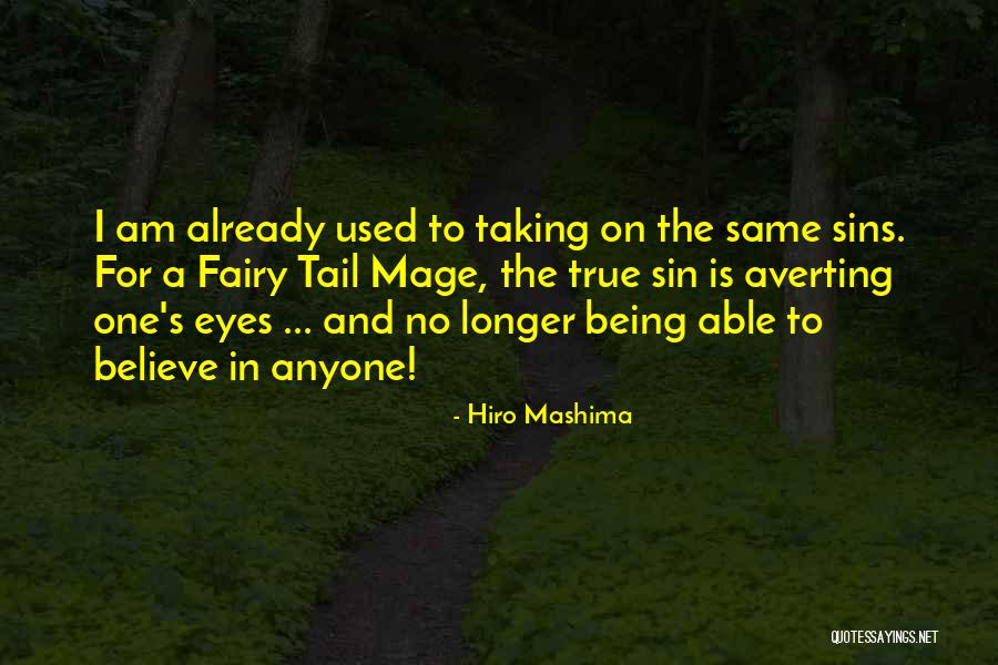 Mashima Fairy Quotes By Hiro Mashima Mashima Fairy Quotes By Hiro Mashima
