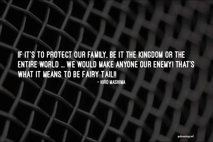 Mashima Hiro Quotes By Hiro Mashima Mashima Hiro Quotes By Hiro Mashima