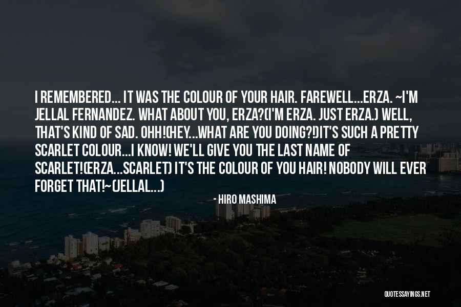 Mashima Hiro Quotes By Hiro Mashima Mashima Hiro Quotes By Hiro Mashima