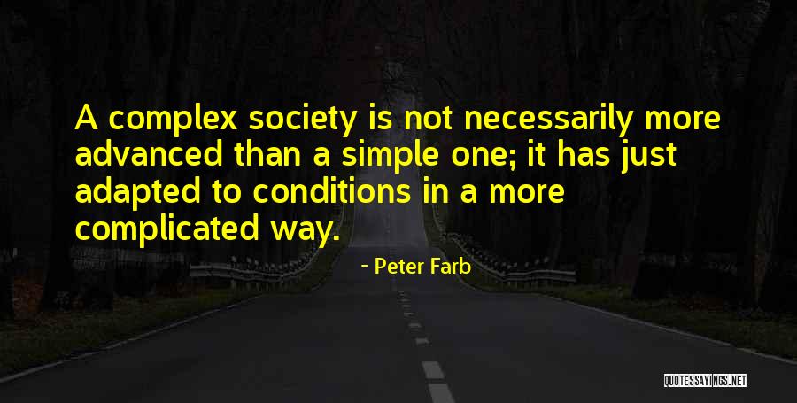 Mashrafe Quotes By Peter Farb Mashrafe Quotes By Peter Farb