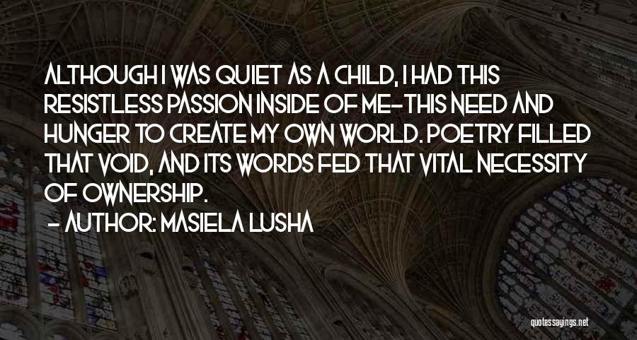 Masiela Lusha Quotes 101987