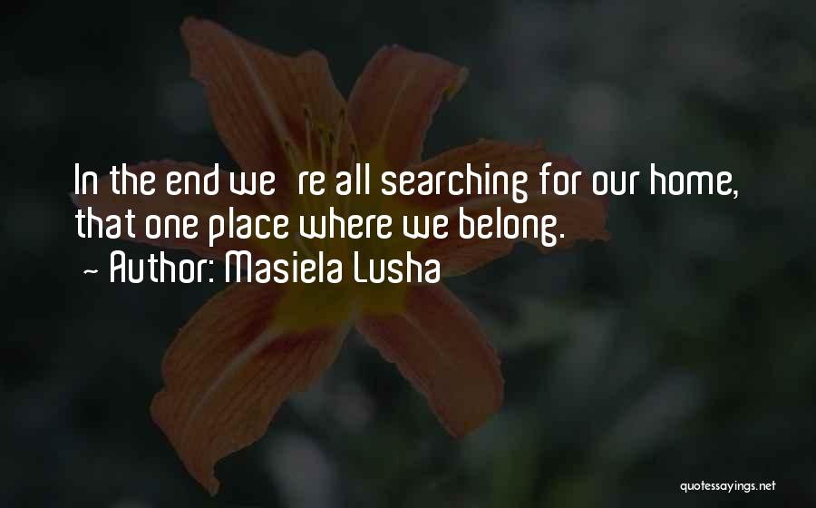 Masiela Lusha Quotes 1097151