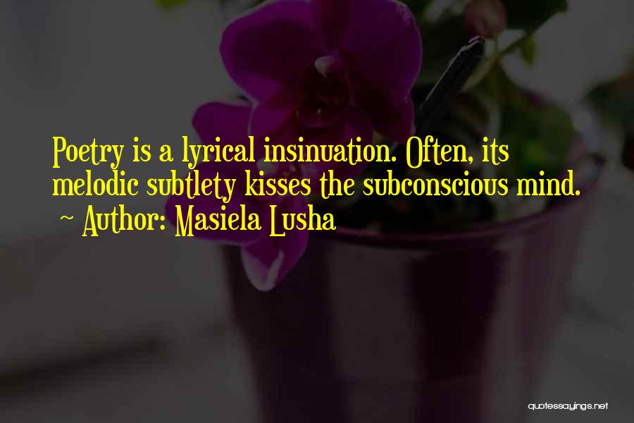 Masiela Lusha Quotes 1315730