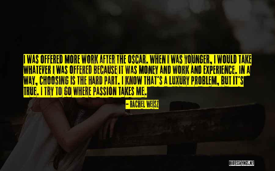 Masilla In English Quotes By Rachel Weisz Masilla In English Quotes By Rachel Weisz
