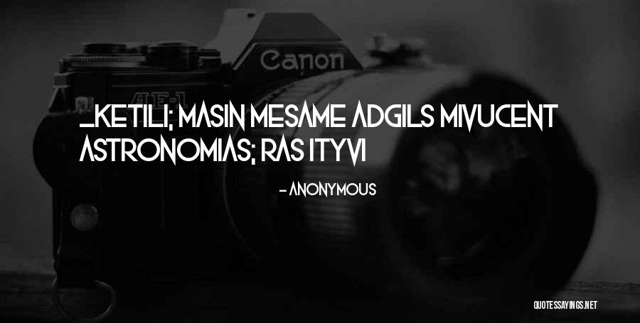 Masin Quotes By Anonymous Masin Quotes By Anonymous