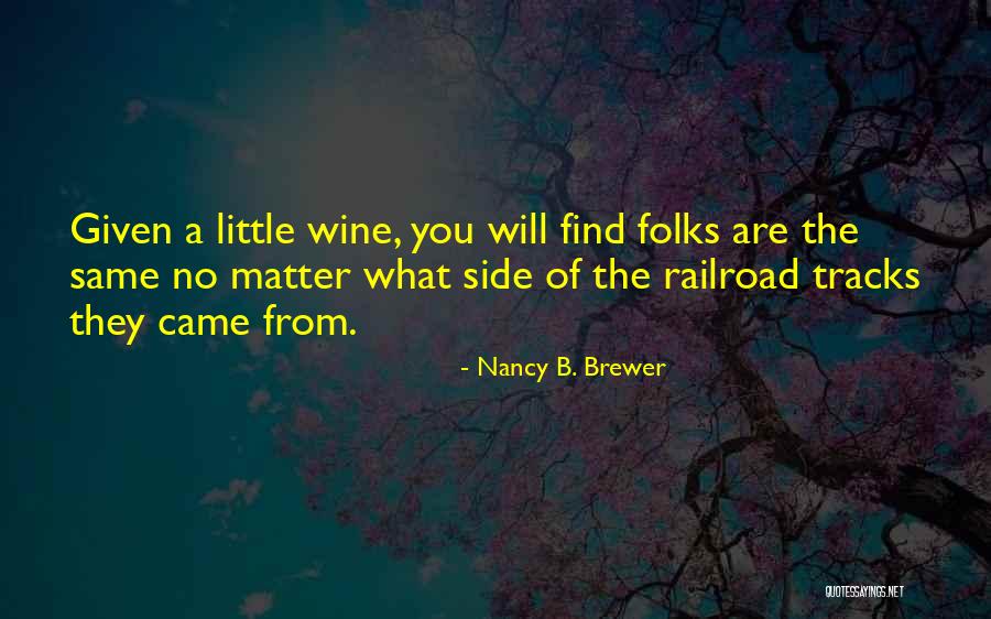 Masini Quotes By Nancy B. Brewer Masini Quotes By Nancy B. Brewer