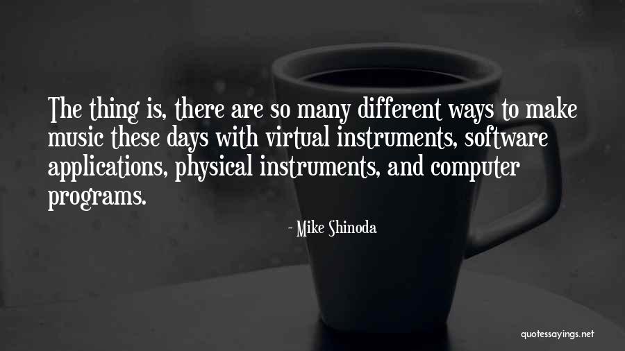 Masinsinang Quotes By Mike Shinoda Masinsinang Quotes By Mike Shinoda