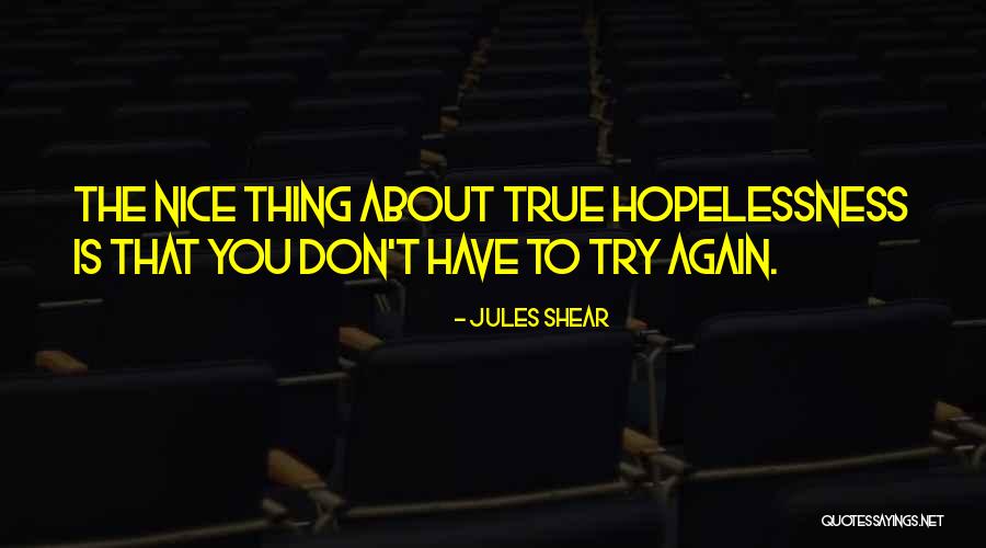 Masjidil Haram Terbaru Quotes By Jules Shear