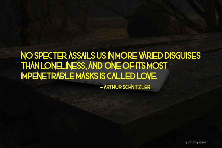 Mask Disguise Quotes By Arthur Schnitzler Mask Disguise Quotes By Arthur Schnitzler