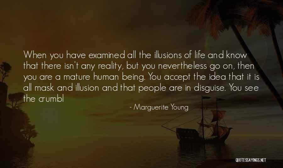 Mask Disguise Quotes By Marguerite Young