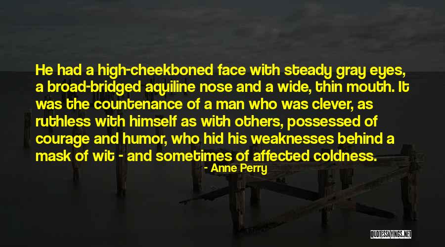 Mask Man Quotes By Anne Perry Mask Man Quotes By Anne Perry