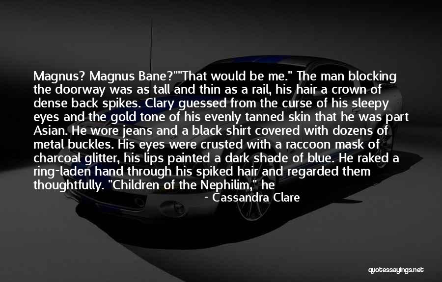 Mask Man Quotes By Cassandra Clare Mask Man Quotes By Cassandra Clare