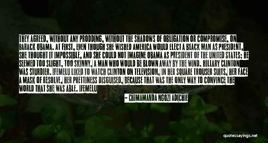 Mask Man Quotes By Chimamanda Ngozi Adichie Mask Man Quotes By Chimamanda Ngozi Adichie