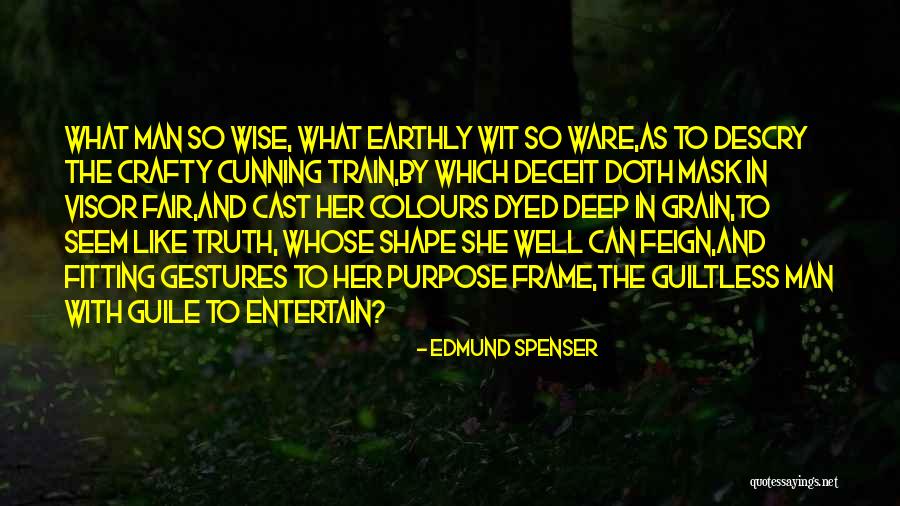 Mask Man Quotes By Edmund Spenser Mask Man Quotes By Edmund Spenser