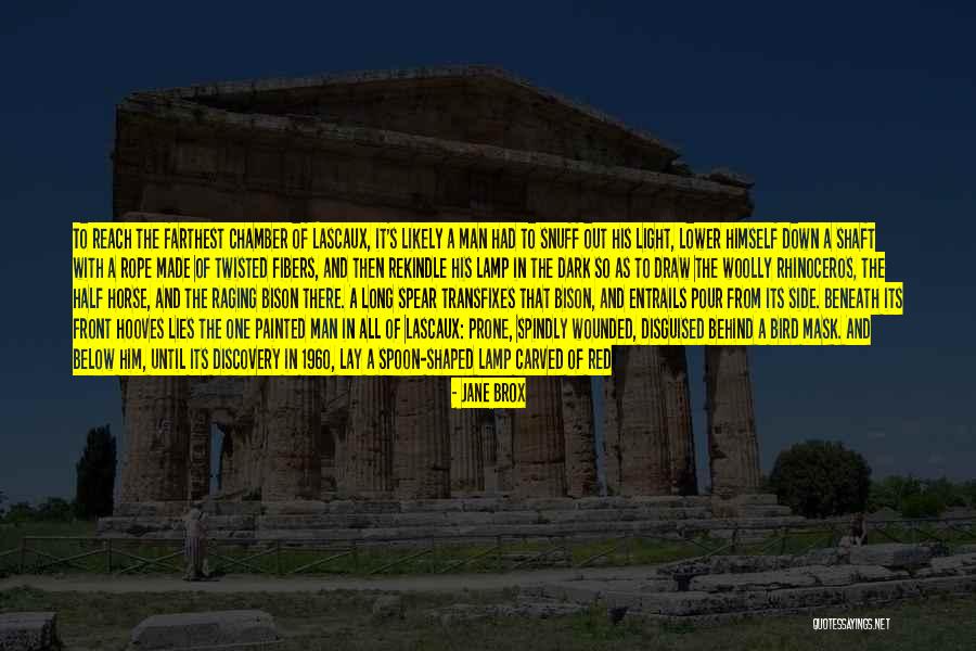 Mask Man Quotes By Jane Brox Mask Man Quotes By Jane Brox