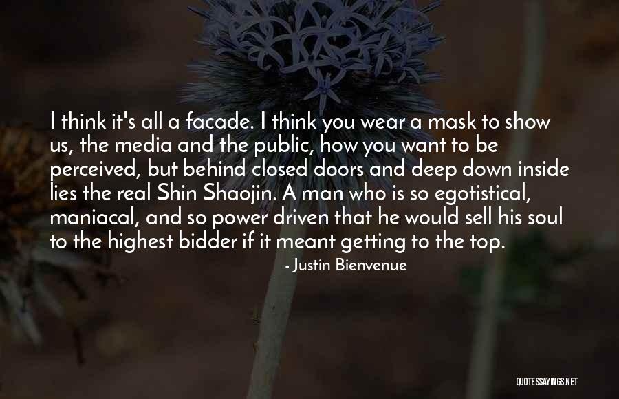 Mask Man Quotes By Justin Bienvenue Mask Man Quotes By Justin Bienvenue