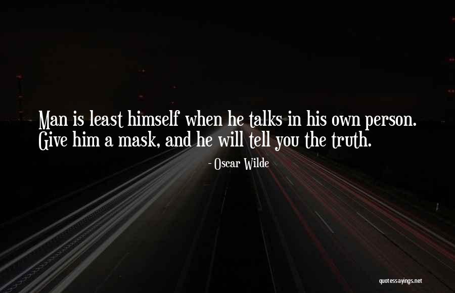 Mask Man Quotes By Oscar Wilde Mask Man Quotes By Oscar Wilde