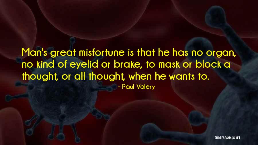 Mask Man Quotes By Paul Valery