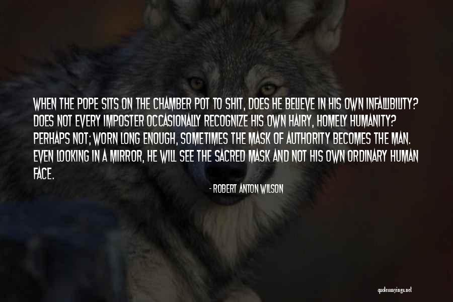 Mask Man Quotes By Robert Anton Wilson Mask Man Quotes By Robert Anton Wilson