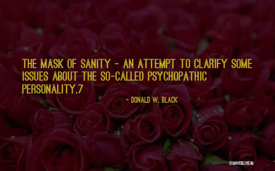 Mask Personality Quotes By Donald W. Black Mask Personality Quotes By Donald W. Black