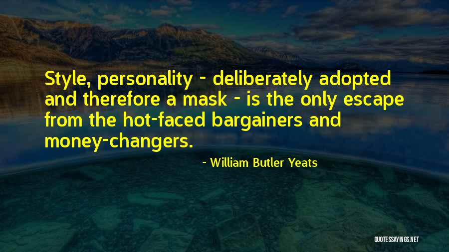 Mask Personality Quotes By William Butler Yeats Mask Personality Quotes By William Butler Yeats