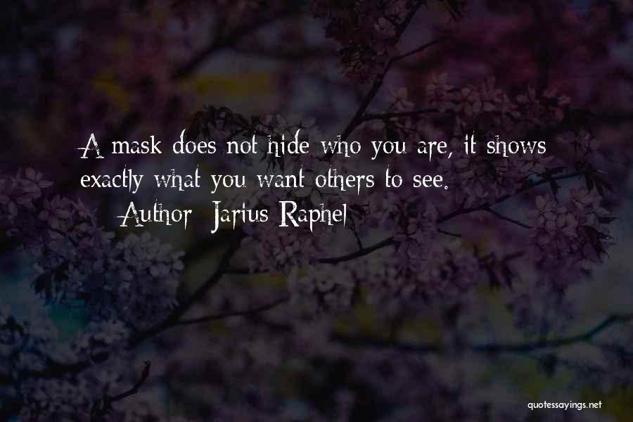 Mask Quotes By Jarius Raphel