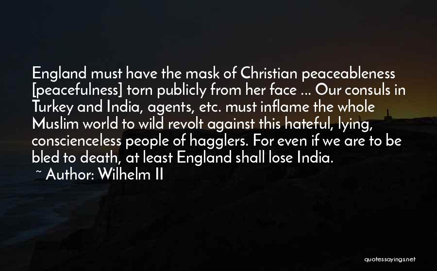 Mask Quotes By Wilhelm II