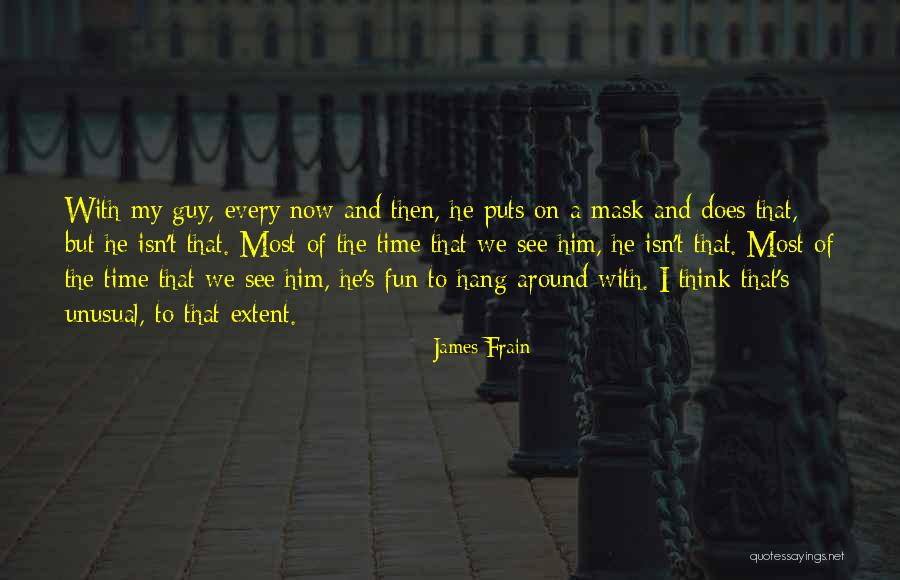 Mask With Quotes By James Frain Mask With Quotes By James Frain