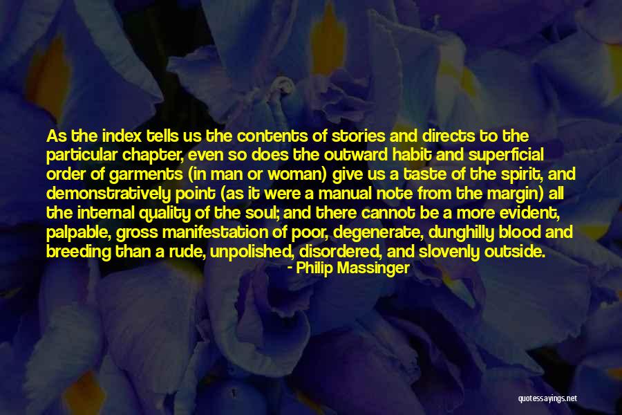 Maskamal Batik Quotes By Philip Massinger