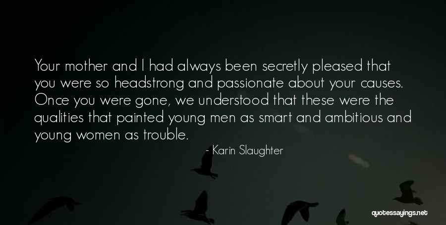 Maskarade Siberians Quotes By Karin Slaughter Maskarade Siberians Quotes By Karin Slaughter