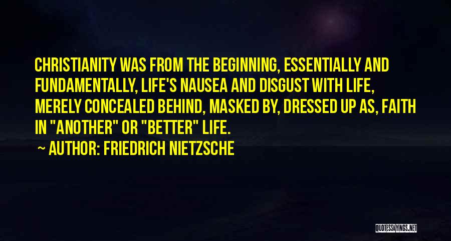 Masked Life Quotes By Friedrich Nietzsche