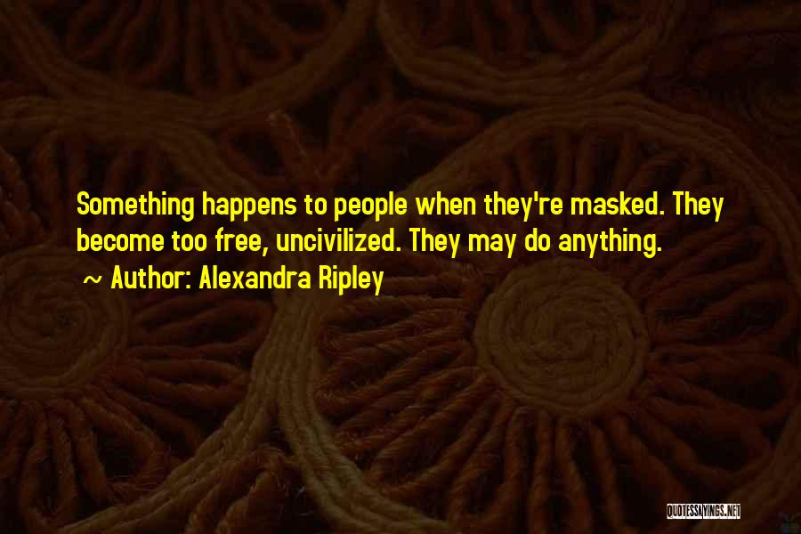 Masked Quotes By Alexandra Ripley