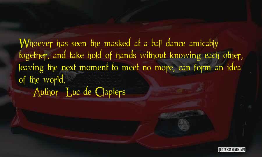 Masked Quotes By Luc De Clapiers