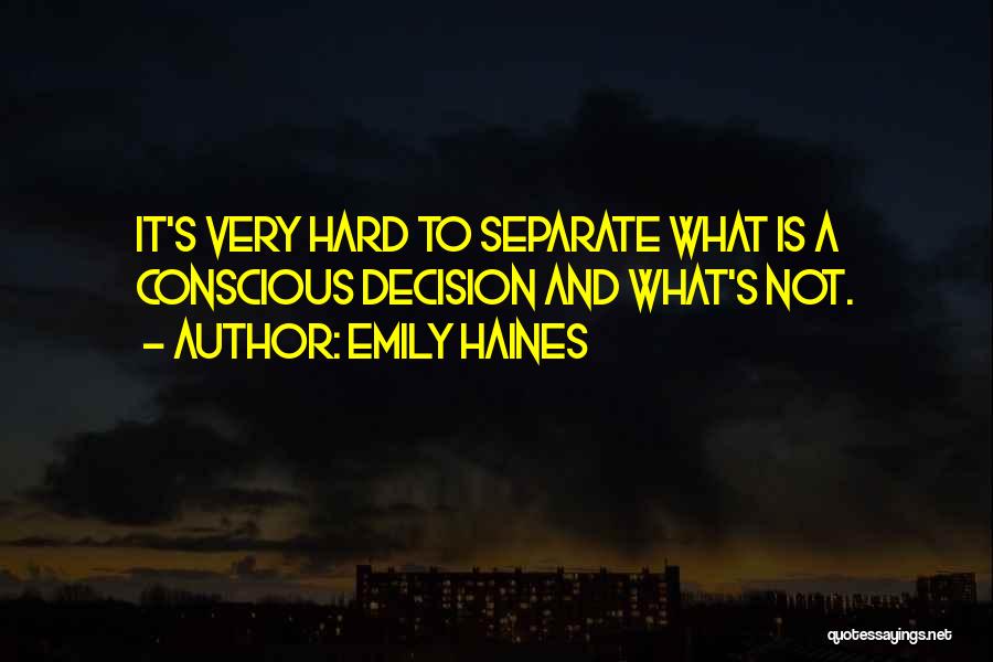 Masketeers Quotes By Emily Haines