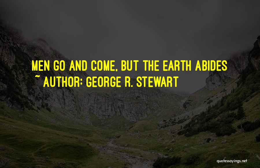 Masking Sadness Quotes By George R. Stewart