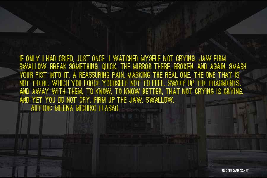 Masking Up Quotes By Milena Michiko Flasar