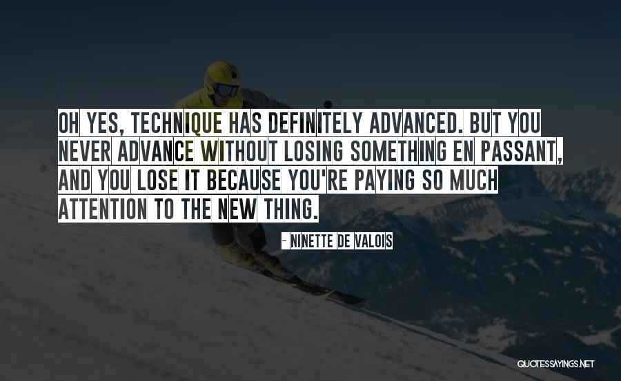 Maskoolin Quotes By Ninette De Valois Maskoolin Quotes By Ninette De Valois
