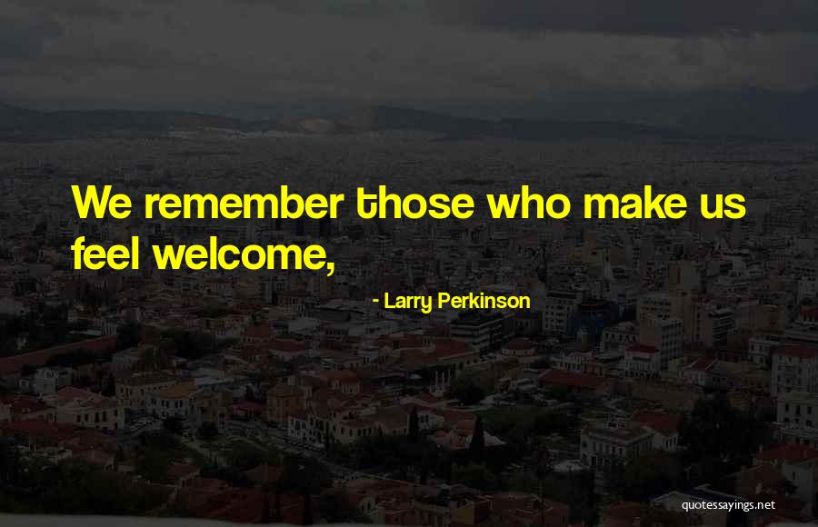 Maskrey Arthur Quotes By Larry Perkinson Maskrey Arthur Quotes By Larry Perkinson